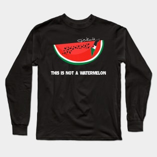 This Is Not A Watermelon - palestine watermelon Long Sleeve T-Shirt